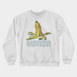 Badnana Crewneck Sweatshirt